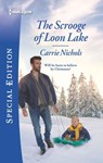 The Scrooge of Loon Lake - Carrie Nichols - 9781488042331