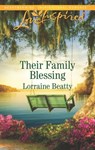 Their Family Blessing - Lorraine Beatty - 9781488042669