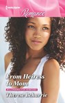 From Heiress to Mom - Therese Beharrie - 9781488043703