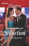 A Cinderella Seduction - Karen Booth - 9781488046681