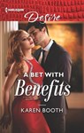 A Bet with Benefits - Karen Booth - 9781488046803