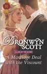 A Marriage Deal with the Viscount - Bronwyn Scott - 9781488047015