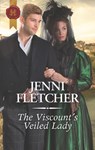 The Viscount's Veiled Lady - Jenni Fletcher - 9781488047107