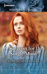 A Surgeon for the Single Mom - Charlotte Hawkes - 9781488047947