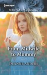 From Midwife to Mommy - Deanne Anders - 9781488048074