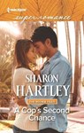 A Cop's Second Chance - Sharon Hartley - 9781488051036