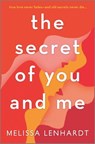 The Secret of You and Me - Melissa Lenhardt - 9781488053689