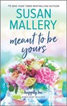 Meant to Be Yours - Susan Mallery - 9781488054235