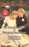 The Unexpected Bride & Unlawfully Wedded Bride - Debra Ullrick ; Noelle Marchand - 9781488054600