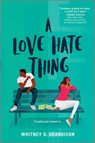 A Love Hate Thing - Whitney D. Grandison - 9781488056574