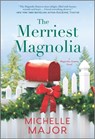 The Merriest Magnolia - Michelle Major - 9781488056864