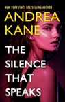 The Silence That Speaks - Andrea Kane - 9781488057427