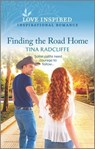 Finding the Road Home - Tina Radcliffe - 9781488060038