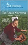 The Amish Newcomer - Patrice Lewis - 9781488060380