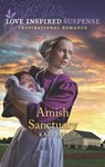 Amish Sanctuary - Katy Lee - 9781488061226