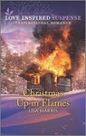 Christmas Up in Flames - Lisa Harris - 9781488061554