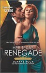 Her Texas Renegade - Joanne Rock - 9781488062872