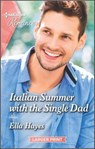 Italian Summer with the Single Dad - Ella Hayes - 9781488065002