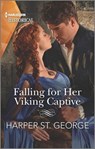 Falling for Her Viking Captive - Harper St. George - 9781488065675