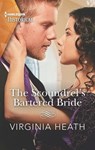 The Scoundrel's Bartered Bride - Virginia Heath - 9781488065774