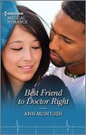 Best Friend to Doctor Right - Ann McIntosh - 9781488066528