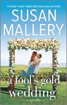 A Fool's Gold Wedding - Susan Mallery - 9781488069123