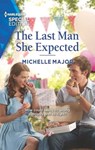 The Last Man She Expected - Michelle Major - 9781488070020