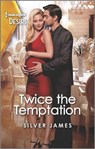 Twice the Temptation - Silver James - 9781488070440