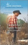 The Rancher's Family Secret - Myra Johnson - 9781488070860