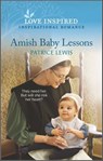 Amish Baby Lessons - Patrice Lewis - 9781488070969