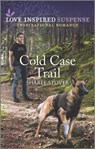 Cold Case Trail - Sharee Stover - 9781488072376