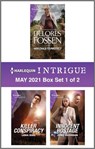 Harlequin Intrigue May 2021 - Box Set 1 of 2 - Delores Fossen ; Lena Diaz ; Juno Rushdan - 9781488072871