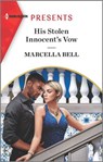 His Stolen Innocent's Vow - Marcella Bell - 9781488073359