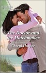 The Doctor and the Matchmaker - Cheryl Harper - 9781488074493