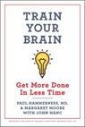 Train Your Brain - Margaret Moore ; Paul Hammerness M.D. - 9781488077166