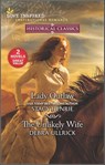 Lady Outlaw and The Unlikely Wife - Stacy Henrie ; Debra Ullrick - 9781488077364