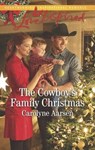 The Cowboy's Family Christmas - Carolyne Aarsen - 9781488078842