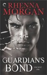 Guardian's Bond - Rhenna Morgan - 9781488080647