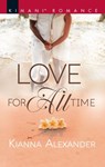 Love for All Time - Kianna Alexander - 9781488081927