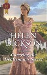 Carrying the Gentleman's Secret - Helen Dickson - 9781488086472