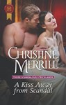 A Kiss Away from Scandal - Christine Merrill - 9781488086731