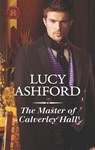 The Master of Calverley Hall - Lucy Ashford - 9781488086823