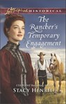 The Rancher's Temporary Engagement - Stacy Henrie - 9781488087202