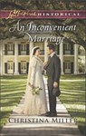 An Inconvenient Marriage - Christina Miller - 9781488087226
