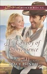 A Cowboy of Convenience - Stacy Henrie - 9781488087400