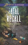 Fatal Recall - Carol J. Post - 9781488088018