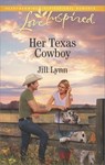 Her Texas Cowboy - Jill Lynn - 9781488090509