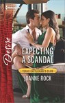 Expecting a Scandal - Joanne Rock - 9781488091926