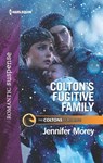 Colton's Fugitive Family - Jennifer Morey - 9781488093289