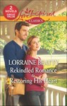 Rekindled Romance & Restoring His Heart - Lorraine Beatty - 9781488099632